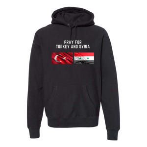 Pray For Turkey And Syria Earthquake In Turkey Premium Hoodie