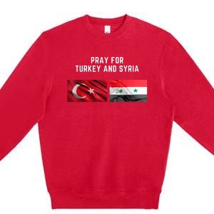 Pray For Turkey And Syria Earthquake In Turkey Premium Crewneck Sweatshirt