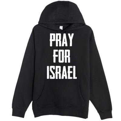 Pray For The Peace Of Jerusalem & Pray For Israel Pro Jewish Premium Pullover Hoodie