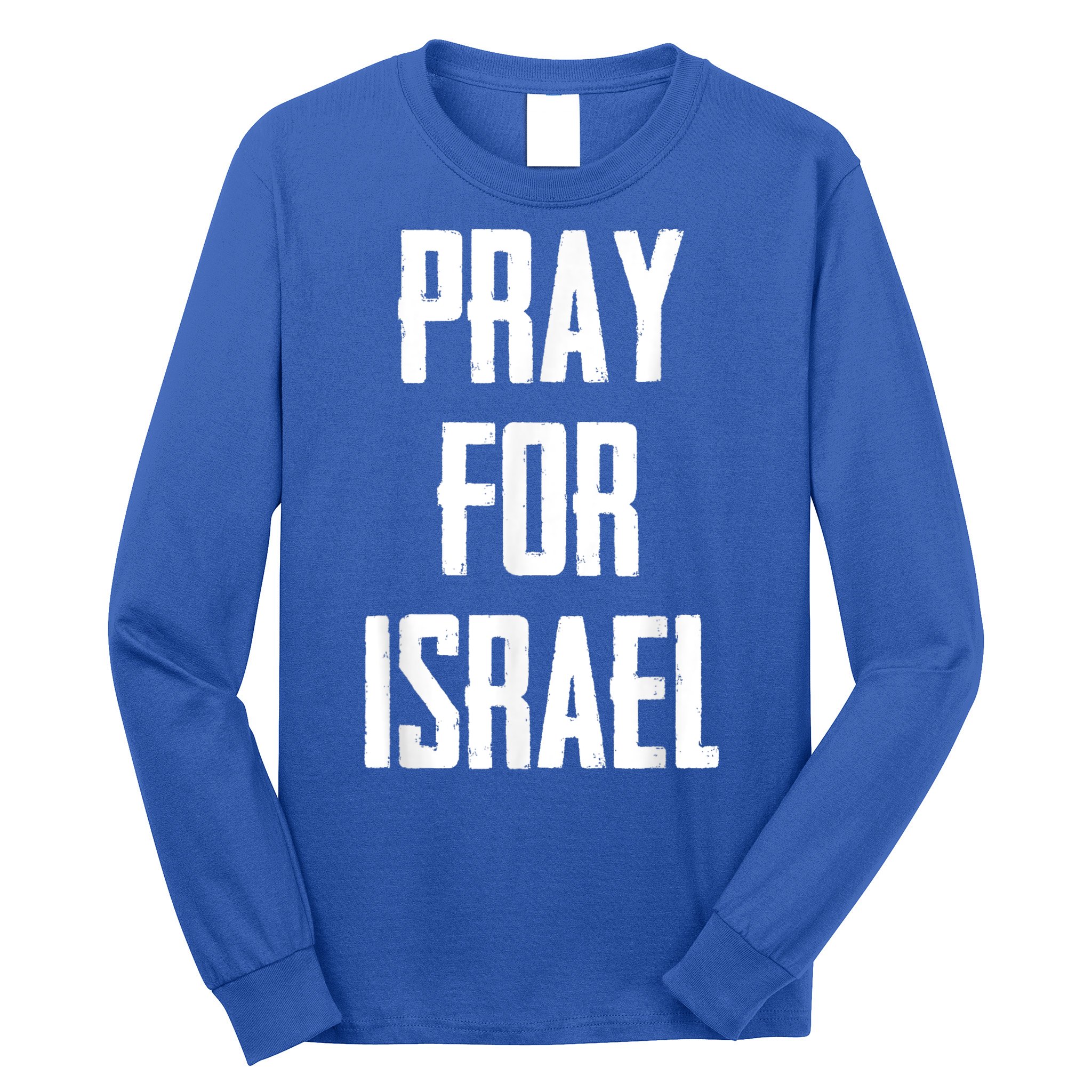 Pray For The Peace Of Jerusalem & Pray For Israel Pro Jewish Long Sleeve Shirt