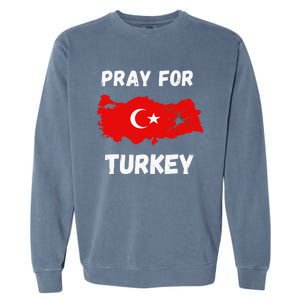 Pray For Turkey & Syria Flag Earthquake In Turkey Syria Garment-Dyed Sweatshirt