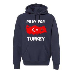 Pray For Turkey & Syria Flag Earthquake In Turkey Syria Love Premium Hoodie