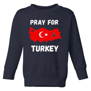 Pray For Turkey & Syria Flag Earthquake In Turkey Syria Love Toddler Sweatshirt