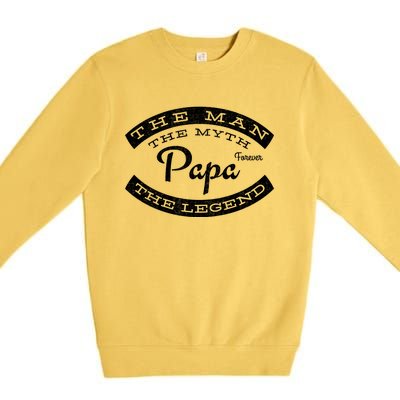 Papa Forever The The Myth The Legend Vintage Funny Gift Premium Crewneck Sweatshirt