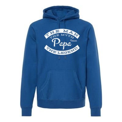 Papa Forever The The Myth The Legend Vintage Funny Gift Premium Hoodie