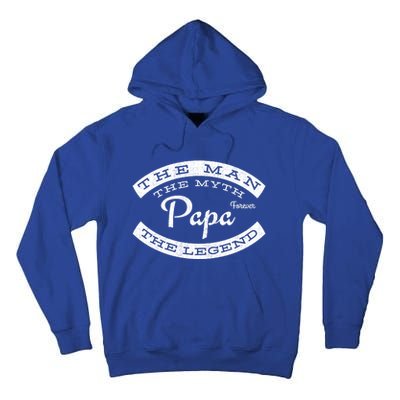 Papa Forever The The Myth The Legend Vintage Funny Gift Tall Hoodie