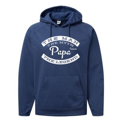 Papa Forever The The Myth The Legend Vintage Funny Gift Performance Fleece Hoodie