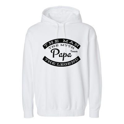 Papa Forever The The Myth The Legend Vintage Funny Gift Garment-Dyed Fleece Hoodie