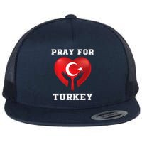 Pray For Turkey Earthquake Turkey Heart Flag Flat Bill Trucker Hat