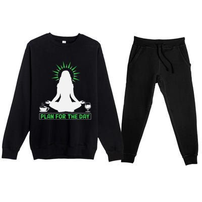 Plan For The Day Yoga Stretching Meditation Coffee Wine Meaningful Gift Premium Crewneck Sweatsuit Set