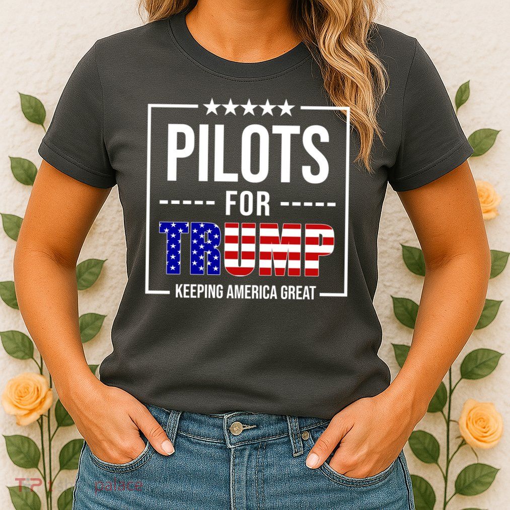 Pilots For Trump Keeping America First Womens T-Shirt