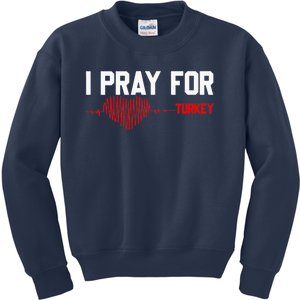 Pray For Turkey, Pray For Türkiye, I Stand With Turkey Kids Sweatshirt