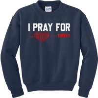 Pray For Turkey, Pray For Türkiye, I Stand With Turkey Kids Sweatshirt