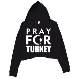 Pray For Turkey Pray For Türkiye I Stand With Turkey Flag Gift Crop Fleece Hoodie