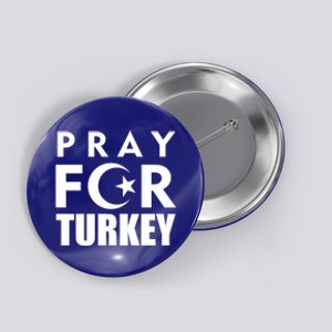 Pray For Turkey Pray For Türkiye I Stand With Turkey Flag Meaningful Gift Button