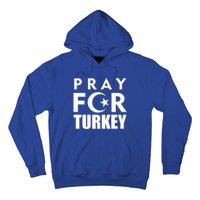 Pray For Turkey Pray For Türkiye I Stand With Turkey Flag Gift Hoodie