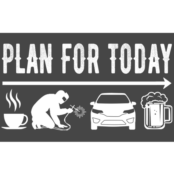 Plan For Today Coffee Welding Cars Beer Bumper Sticker