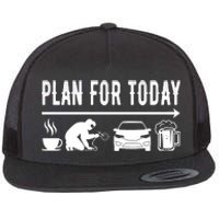 Plan For Today Coffee Welding Cars Beer Flat Bill Trucker Hat