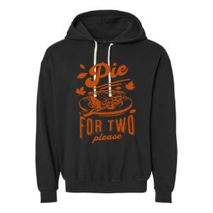 Pie For Two Please Fall Vibes Thanksgiving Pregnancy Reveal Garment-Dyed Fleece Hoodie