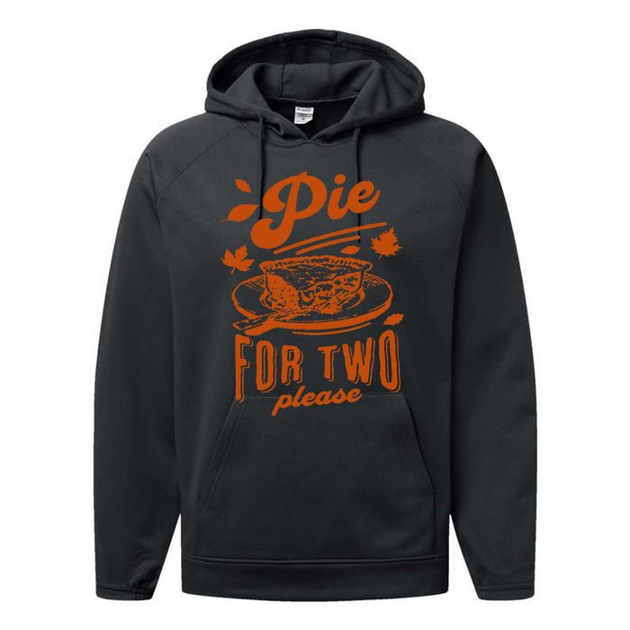 Pie For Two Please Fall Vibes Thanksgiving Pregnancy Reveal Performance Fleece Hoodie