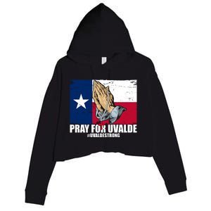 Pray For Uvalde Texas Strong Crop Fleece Hoodie