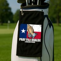 Pray For Uvalde Texas Strong Golf Towel