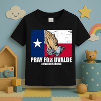 Pray For Uvalde Texas Strong Toddler T-Shirt