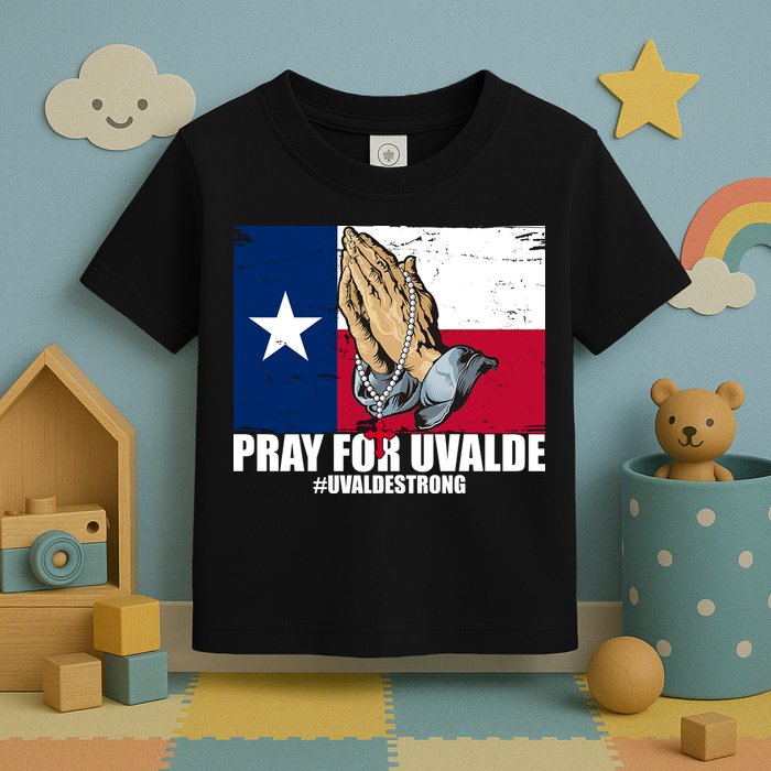 Pray For Uvalde Texas Strong Toddler T-Shirt