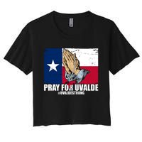 Pray For Uvalde Texas Strong Women's Crop Top Tee