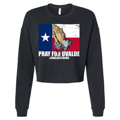 Pray For Uvalde Texas Strong Cropped Pullover Crew