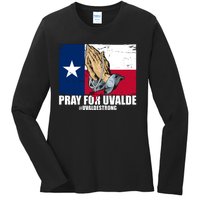 Pray For Uvalde Texas Strong Ladies Long Sleeve Shirt