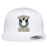  Penguin Flippers Up I Stand With The Penguins Flat Bill Trucker Hat