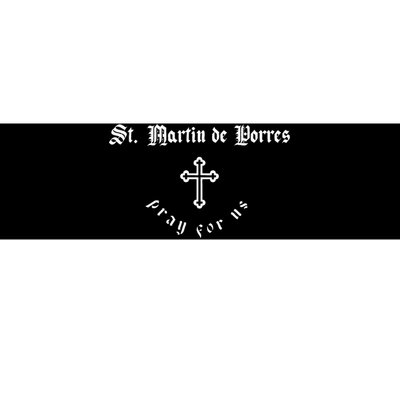 Pray For Us St. Martin De Porres P.A.T.R.O.N Saint Bumper Sticker