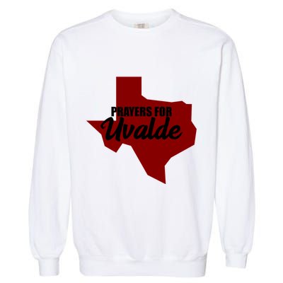 Prayers For Uvalde Texas Strong Garment-Dyed Sweatshirt