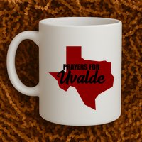 Prayers For Uvalde Texas Strong Mug