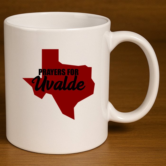 Prayers For Uvalde Texas Strong 11oz C Handle Ceramic Mug