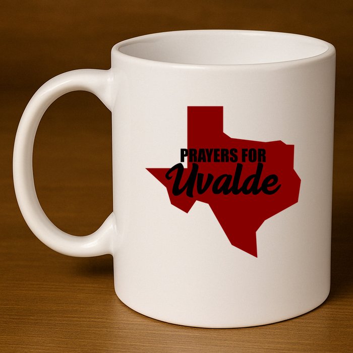 Prayers For Uvalde Texas Strong 11oz C Handle Ceramic Mug