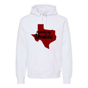 Prayers For Uvalde Texas Strong Premium Hoodie