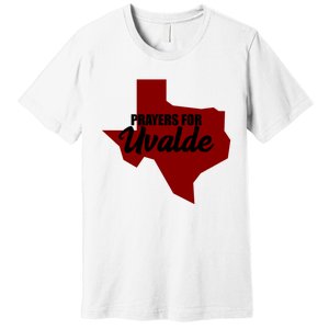 Prayers For Uvalde Texas Strong Premium T-Shirt