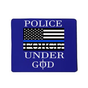 Police Force Under God One Nation Under God Funny Gift Mousepad