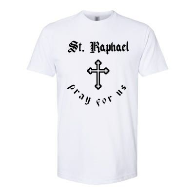 Pray For Us St. Raphael Softstyle CVC T-Shirt