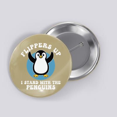 Penguin Flippers Up I Stand With The Penguins Button
