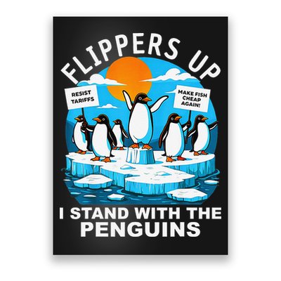 Penguin Flippers Up I Stand With The Penguins Poster