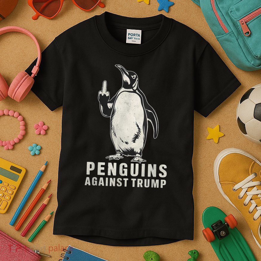 Penguin Flippers Up Middle Finger Penguins Against Trump Kids T-Shirt