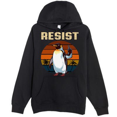 Penguin Flippers Up Resist Funny Penguins Against Trump Premium Pullover Hoodie
