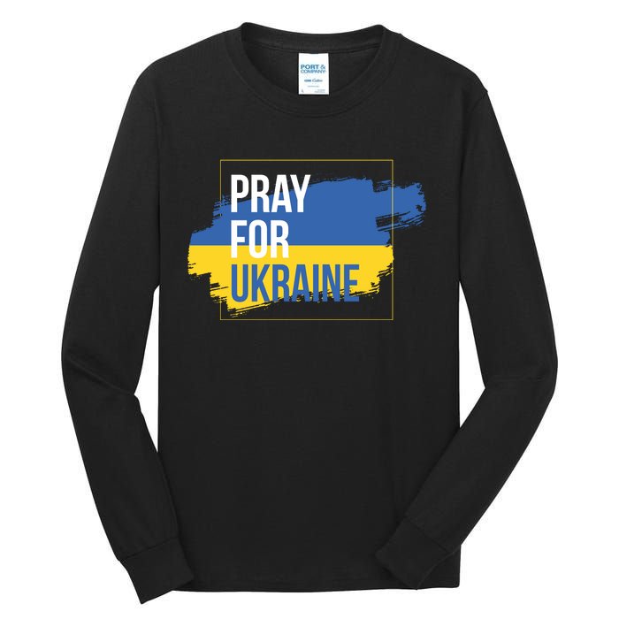 Pray For Ukraine Tall Long Sleeve T-Shirt