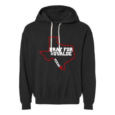 Pray For Uvalde Texas Strong Map Garment-Dyed Fleece Hoodie