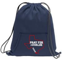 Pray For Uvalde Texas Strong Map Sweatshirt Cinch Pack Bag