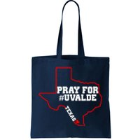 Pray For Uvalde Texas Strong Map Tote Bag