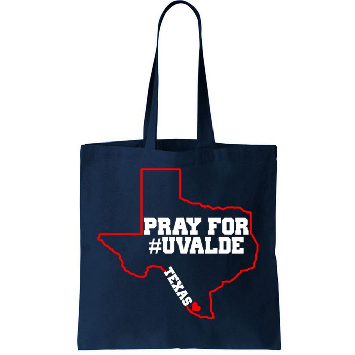 Pray For Uvalde Texas Strong Map Tote Bag